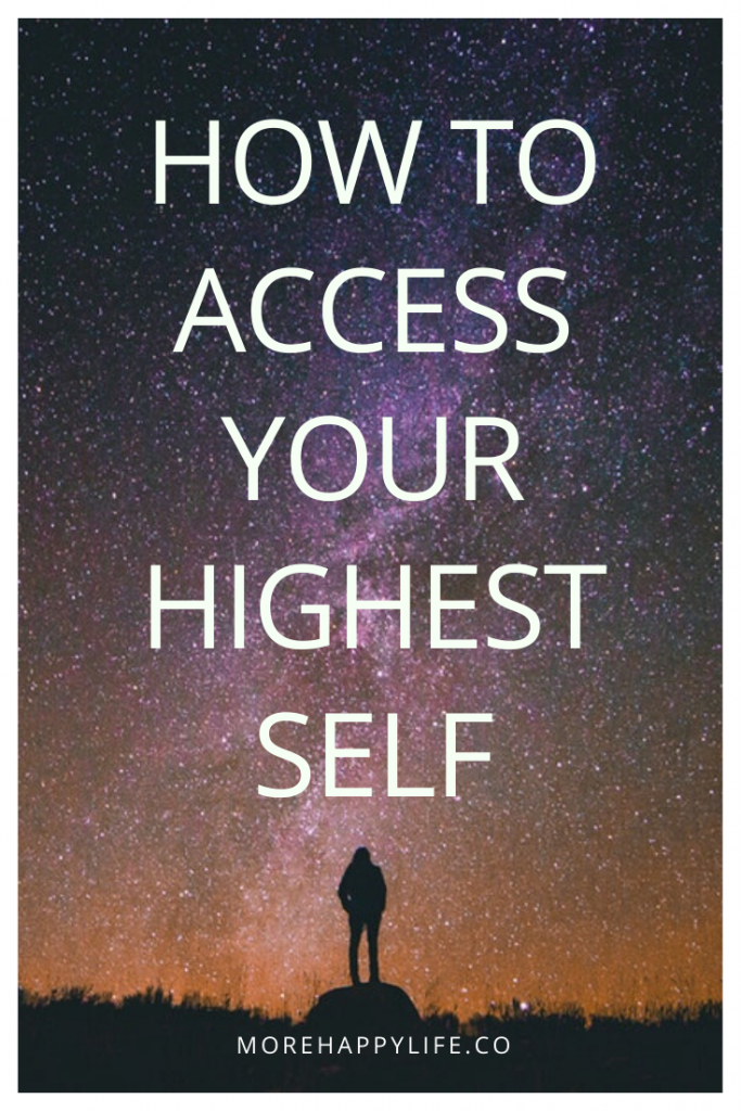 HOW TO ACCESS YOUR HIGHEST SELF